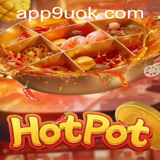 Mastering Hotpot: A Deep Dive into the Game with 9UOK.COM