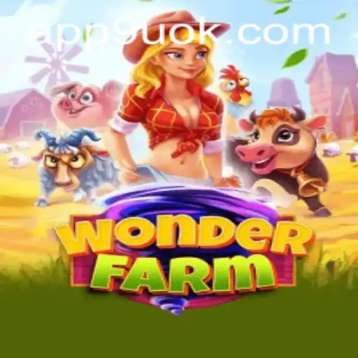 Discover the Magic of WonderFarm with 9UOK.COM